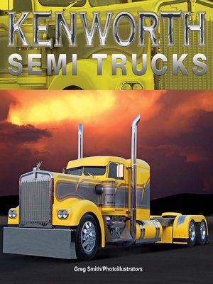 cover image of Kenworth Semi Trucks